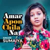 Amar Apon Chila Na l SUMAIYA l Bangla Song
