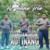 About Tangianghon Au Inang Song