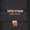 About Super Vitamin Song