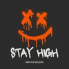About Stay High Song