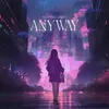 About Anyway Song