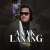 About Anak Lanang Song