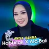 About Habbitak x Ala Bali Song