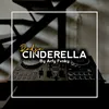 About CINDERELLA PUN TIBA Song