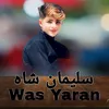 About Was Yaran Song
