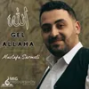 About GEL ALLAHA Song