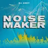 About Noise Maker Song