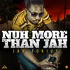 About Nuh More Than Jah Song