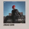 About Zindagi Sohni Song