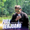 About Full Berjuang Song