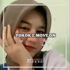 About POKOK E MOVE ON Song