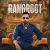 About Rangroot Song