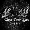 About Close Your Eyes Song