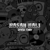 About RASAH BALI BY DEYEKA FVNKY Song