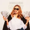 About BUSCANDO MONEY Song
