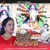 About Elo Re Maa Durga Song