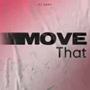 About Move That Song