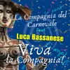 About Viva la Compagnia Song