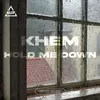 About Hold Me Down Song