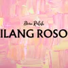 About Ilang Roso Song