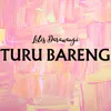 About Turu Bareng Song