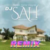 About DJ SAH Song