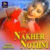 About Nakher Nothni Song