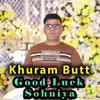 About Good Luck Sohniya Song
