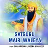 Satguru Mairi Waleya