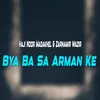 Bya Ba Sa Arman Ke