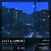 About Just A Moment Song