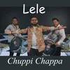 About Chuppi Chappa Song