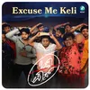 About Excuse Me Keli Song