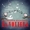 LA VOLIERA