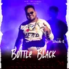 About Bottle Black Song
