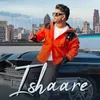 About Ishaare Song