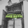 About Jazz Hotel Song