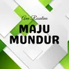 About Maju Mundur Song