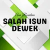 About Salah Isun Dewek Song