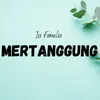 About Mertanggung Song