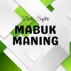 About Mabuk Maning Song