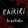 About raikiri Song