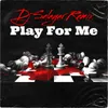 About Play For Me Song