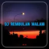 DJ Rembulan Malam - Inst