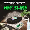 About Hey Slime Song