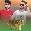 About Jhoota Pyar Song