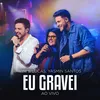 About Eu Gravei Song