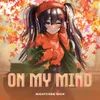 About On My Mind Song