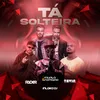 About Tá Solteira Song