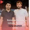 About Uşaq Gəlmişik Song